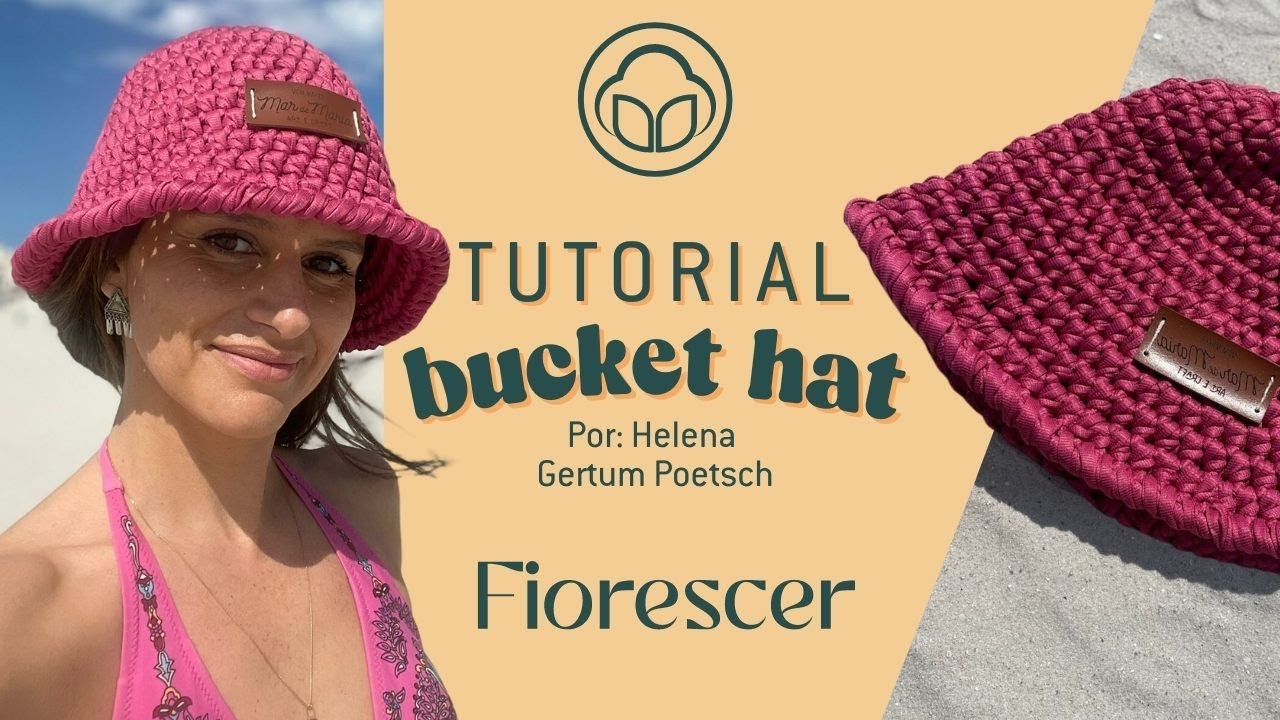 BUCKET HAT em fio de malha | Crochê em fio de malha PREMIUM FIORESCER (por: Helena Gertum Poetsch)