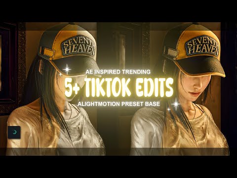 5+ TIKTOK STYLE EDIT PRESET BASE  || Alight motion 
