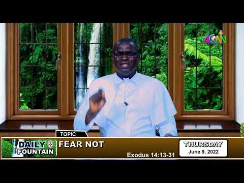 DAILY FOUNTAIN DEVOTIONAL OF JUNE 09, 2022 - THE VEN. BARR. FESTUS OPARA Ph.D