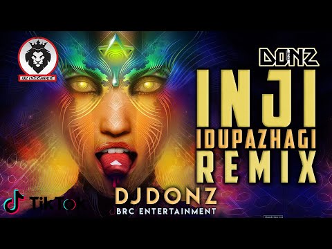 Dj DONZ - Inji Idupazhaghi Mix - Throwback Remix - Psy Trance