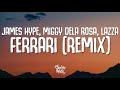 James Hype Miggy Dela Rosa Lazza Ferrari Remix Testo Lyrics