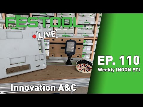Festool Live Episode 110 - Accessory Innovations