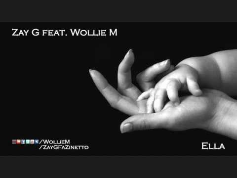 Zay G feat. Wollie M   - ELLA -