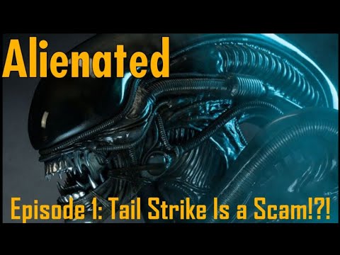 Alienated Episode 1: Tail Strike?!? (SaltyGiant Episode)