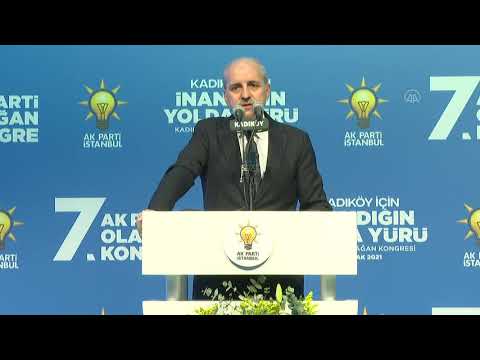Kurtulmuş, AK Parti Kadıköy 7. Olağan İlçe Kongresi'nde konuştu: