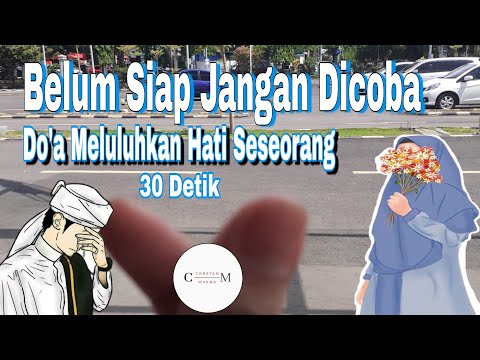 Doa Meluluhkan Hati Seseorang 30 Detik Saja