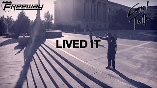 Freeway & Girl Talk- "Lived It"