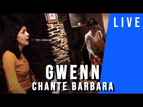 LIVE | Gwenn chante Barbara.