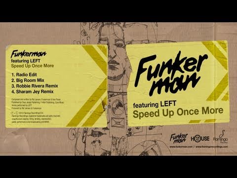 Funkerman ft LEFT - Speed Up Once More (Big Room Mix)