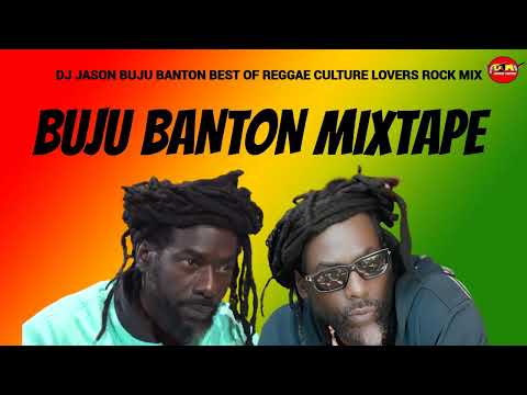 BUJU BANTON MIXTAPE.BEST OF REGGAE CULTURE LOVERS MIX 2025