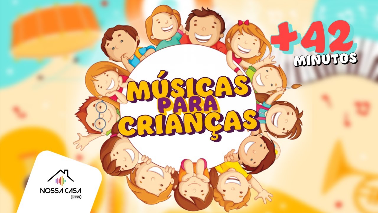 Músicas para Crianças- Nossa Casa Kids