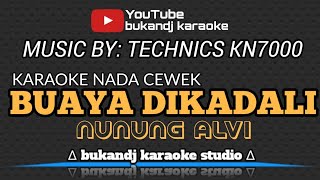 Download lagu BUAYA DIKADALI KARAOKE NADA CEWEK - NUNUNG ALVI | TARLING LIRIK TANPA VOKAL 2024 mp3