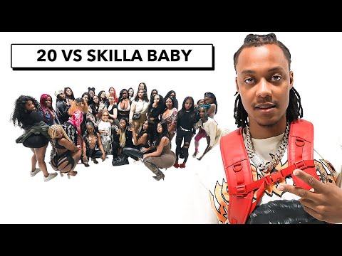 20 WOMEN VS 1 RAPPER: SKILLA BABY