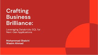 Crafting Business Brilliance: Leveraging Databricks SQL for Next-Gen Applications