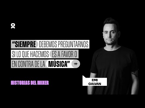 Historias del Mixer: Emi Galvan | BOMBO Clubbing & Community