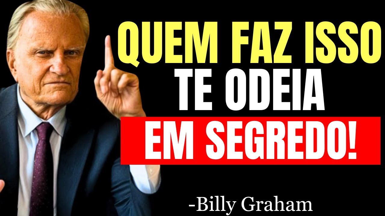 7 SINAIS de Que Alguém Próximo a Você TE ODEIA EM SEGREDO! (Não Ignore Isso) | Billy Graham