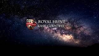 Royal Hunt - Last Goodbye