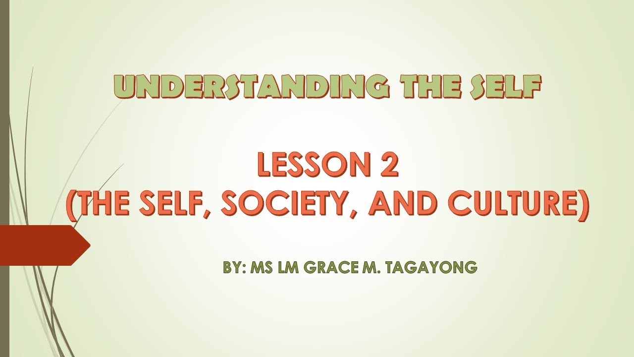 UNDERSTANDING THE SELF LESSON 2 (SUMMARY)