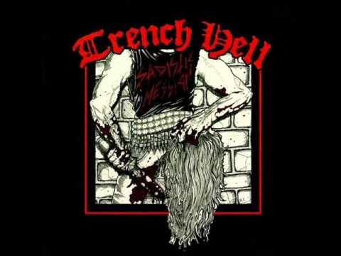 Trench Hell - Sadistic Messiah