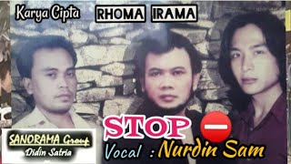 Download lagu STOP Cipt. Rhoma irama - Nurdin #Sanorama #rhomairama #soneta mp3