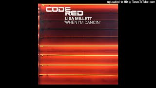 Lisa Millett | When I'm Dancin' (DJ Spen's 12 Inch Vocal Mix)