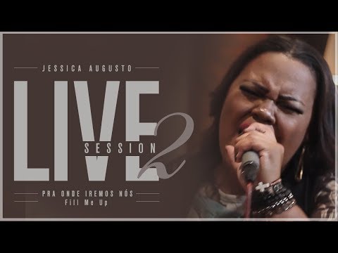 Jessica Augusto - Pra Onde Iremos Nós + Fill Me Up (Cover) ft. Samuel Gonçalves - (Prod Danilo Mota)