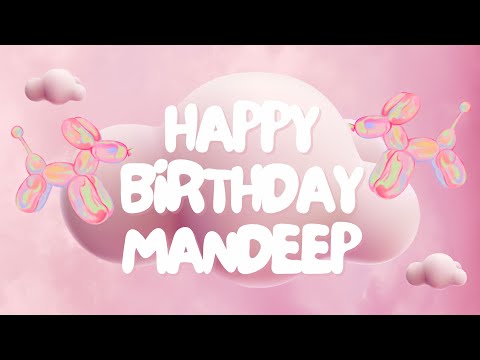 Happy Birthday Mandeep 🎉 | A Special Wish Just for You! | Let's Celebrate! 🎂