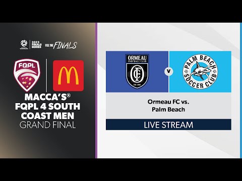 Macca's® FQPL 4 South Coast Men Grand Final - Ormeau FC vs. Palm Beach