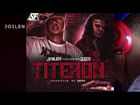 Joilen Ft. D.Ozi - Titeron 2017 (AUDIO OFICIAL)