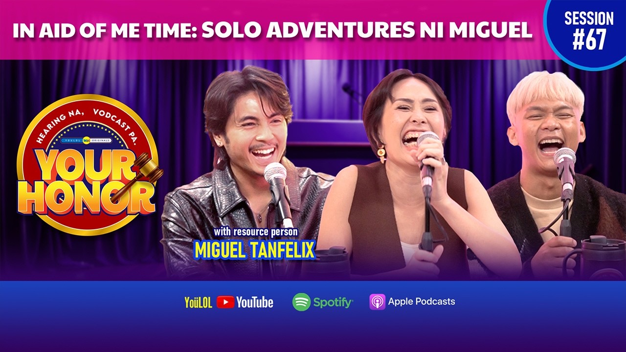 Your Honor: Kwentong solo travel eXPeriences ni Miguel Tanfelix! (Full Episode 67)