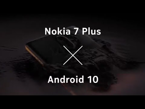 Nokia 7 Plus is Finally Receiving The Latest Android 10 Update | Tech News