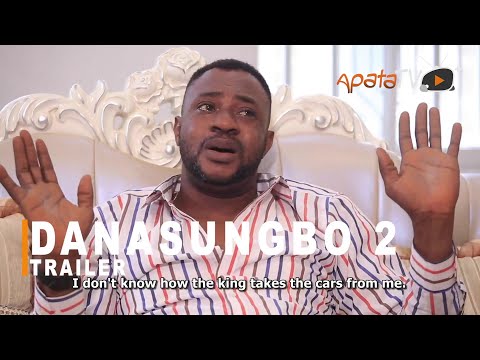 Danasungbo 2 Yoruba Movie 2021 Now Showing On ApataTV+