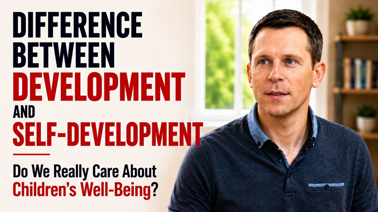 Self-Development Is Not Just Development — video thumbnail