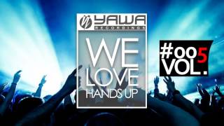 We Love Hands Up - Mix #005 ► Mixed by Ti-Mo ◄