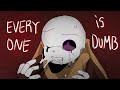 Everyone Is Dumb Meme Ink Sans Error Sans