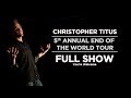 Christopher Titus • 5th Annual End of the World Tour • Full Show