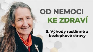 5. Výhody rostlinné a bezlepkové stravy - Barbara O'Neill - "Od nemoci ke zdraví"