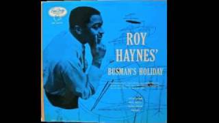 Roy Haynes. Busman's Holiday.