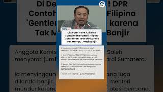 Raja Juli Kena Sindir! DPR: Menteri di Filipina Saja Berani Mundur karena Tak Mampu Atasi Banjir