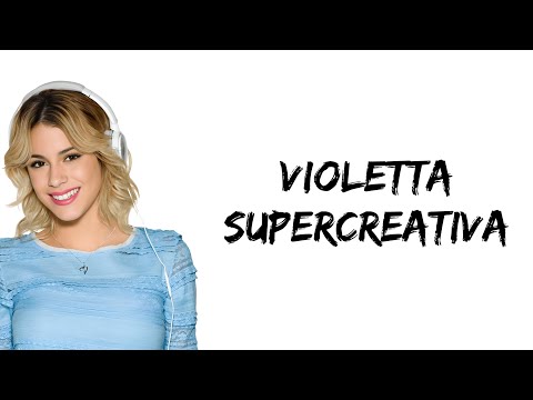 Violetta - Supercreativa (feat. Martina Stoessel) (letra)