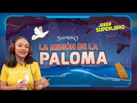 Superlibro │ Juega Superlibro App │ Misión Paloma