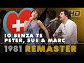 IO SENZA TE PETER SUE MARC Switzerland Eurovision Song Contest 1981 HD Remaster