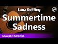 Lana Del Rey - Summertime Sadness (karaoke acoustic)