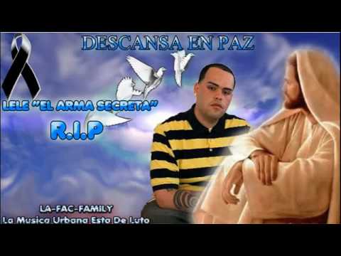 Lele 'El Arma Secreta' - De Caseria [La Ultima Cancion Que Grabo] (Rip Lele)