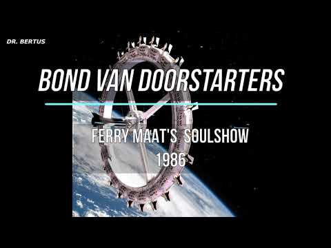 Bond Van Doorstarters, Ferry Maat's Soulshow 1986-09-18