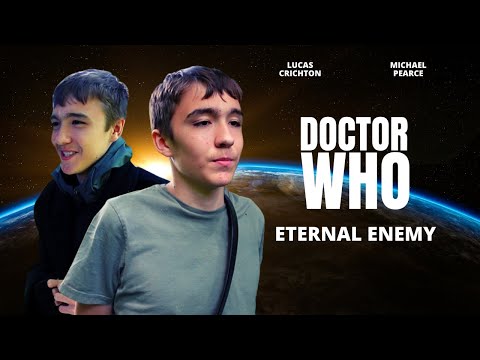 Doctor Who: Fan Film Series 1 Episode 3 - Eternal Enemy
