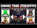 Minecraft but you can CHOOSE YOUR STEREOTYPE...