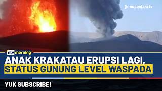 Download lagu Gempar! Gunung Anak Krakatau Erupsi Lagi 2 Kali, Status Masih Level Waspada | NTV MORNING mp3