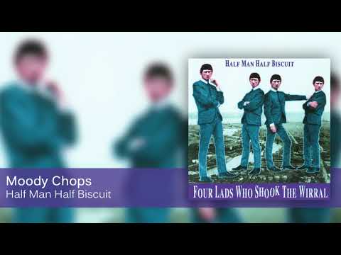 Videoclip de Moody Chops — Half Man Half Biscuit