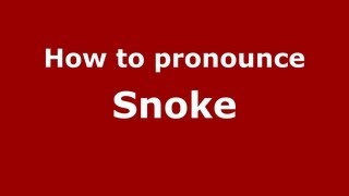 How to pronounce Snoke